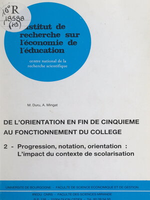 cover image of De l'orientation en fin de cinquième au fonctionnement du collège (2). Progression, notation, orientation